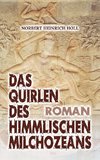 Das Quirlen des himmlischen Milchozeans