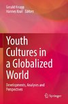 Youth Cultures in a Globalized World