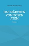 Das Märchen vom bösen Atem