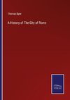 A History of The City of Rome