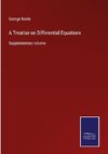 A Treatise on Differential Equations