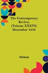 The Contemporary Review, (Volume XXXVI) December 1879