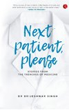 NEXT PATIENT PLEASE (PB)