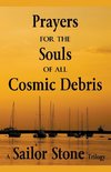 Prayers for the Souls of all Cosmic Debris