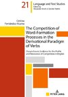 The Competition of Word-Formation Processes in the Derivational Paradigm of Verbs