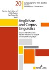 Anglicisms and Corpus Linguistics