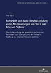 Facharbeit und duale Berufsausbildung unter den Neuerungen von Voice over Internet Protocol