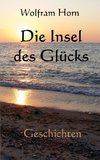 Die Insel des Glücks