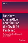 Loneliness Among Older Adults During the COVID-19 Pandemic