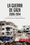 La guerra de Gaza (2006-2014)