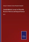 Canada Medical Journal and Mounthly Record of Medical and Surgical Science