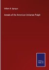 Annals of the American Unitarian Pulpit