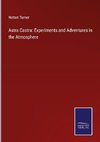 Astra Castra: Experiments and Adventures in the Atmosphere