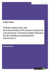 Verhaltensökonomie und Patientenverhalten. Wie können finanzielle Anreizsysteme chronisch kranke Patienten bei der Medikamenteneinnahme unterstützen?