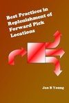 Best Practices in Replenishment of Forward Pick Locations