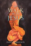 My Walk with Jesus