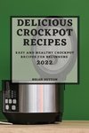 DELICIOUS CROCKPOT  RECIPES 2022