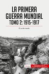 La Primera Guerra Mundial. Tomo 2