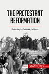 The Protestant Reformation