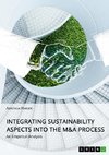 Integrating Sustainability Aspects into the M&A Process
