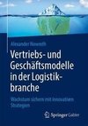 Vertriebs- und Geschäftsmodelle in der Logistikbranche