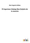 El ingenioso hidalgo Don Quijote de la mancha