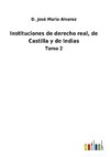 Instituciones de derecho real, de Castilla y de Indias