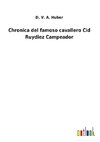 Chronica del famoso cavallero Cid Ruydiez Campeador