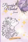 POWERFUL MINDSET JOURNAL