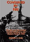 Consumed by Fire - The Story of Two German Combat Divisions on the Eastern Front in 1942