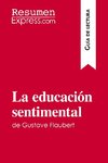 La educación sentimental de Gustave Flaubert (Guía de lectura)