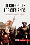 La guerra de los Cien Años