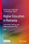 Higher Education in Romania: Overcoming Challenges and Embracing Opportunities