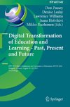 Digital Transformation of Education and Learning - Past, Present and Future