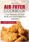 Healthy Air Fryer Cookbook