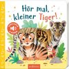 Hör mal, kleiner Tiger!