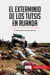 El exterminio de los tutsis en Ruanda