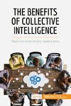 The Benefits of Collective Intelligence