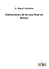 Ordinaciones de la casa Real de Aracon