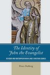 The Identity of John the Evangelist