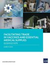 Facilitating Trade in Vaccines and Essential Medical Supplies