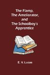 The Flamp, The Ameliorator, and The Schoolboy's Apprentice