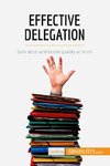 Effective Delegation