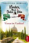 Kloster, Mord und Dolce Vita - Verrat im Vatikan!