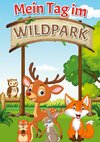 Mein Tag im Wildpark