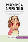 Parenting a Gifted Child