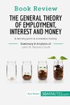 Book Review: The General Theory of Employment, Interest and Money by John M. Keynes