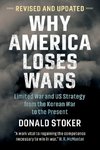 Why America Loses Wars