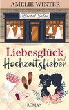 Liebesglück und Hochzeitsfieber