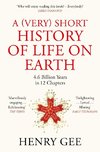 A (Very) Short History of Life On Earth